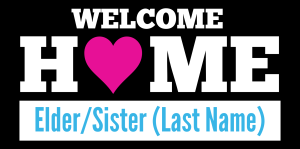 Welcome Home Elder/Sister